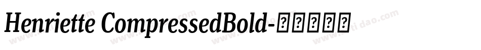 Henriette CompressedBold字体转换